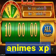 animes xp